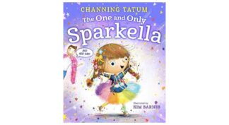 The One and Only Sparkella - by Channing Tatum (Hardcover)