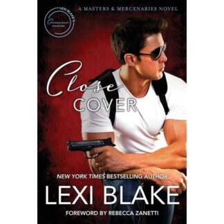 Close Cover - by Lexi Blake (Paperback)