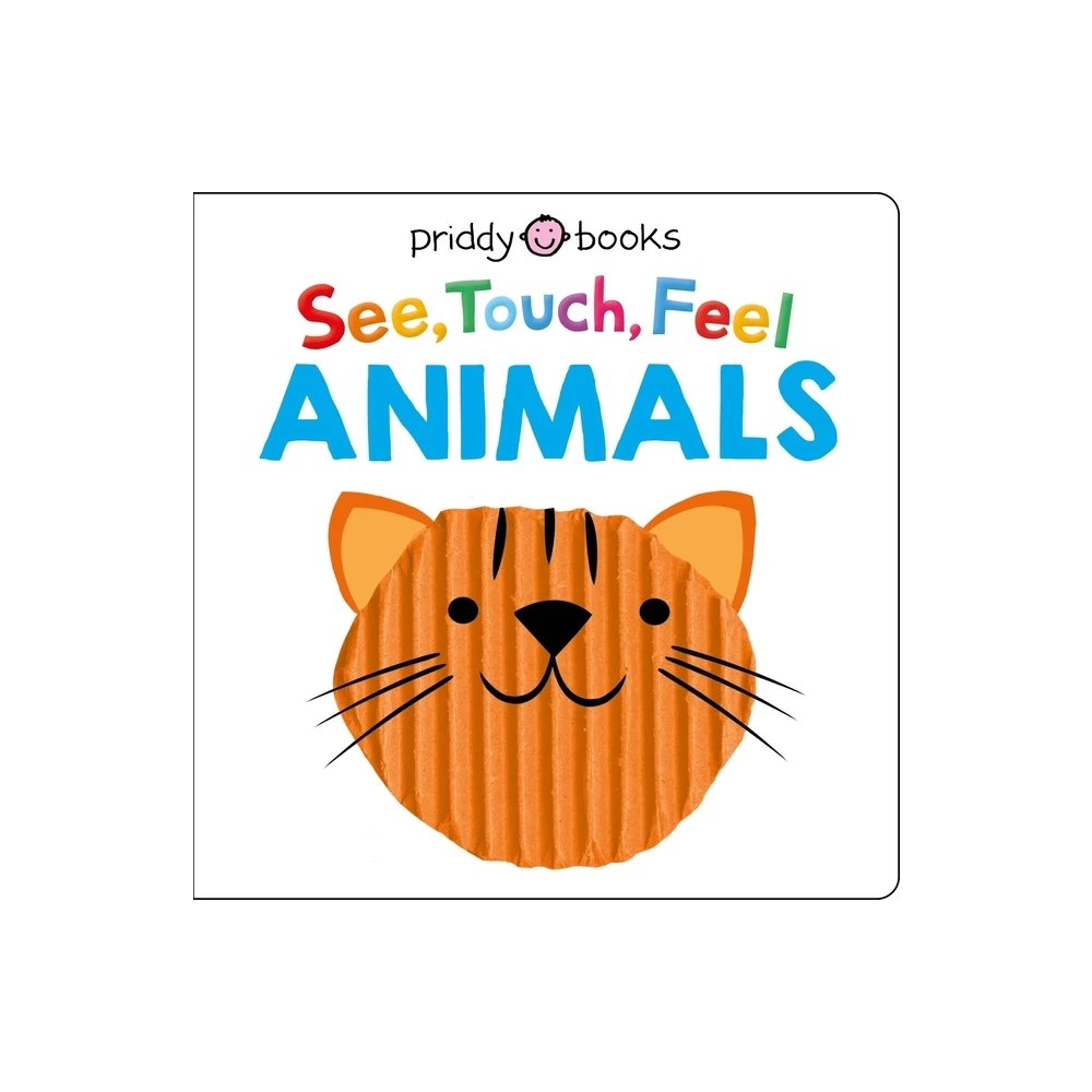 See, Touch, Feel: Animals - by Roger Priddy (Board Book)
