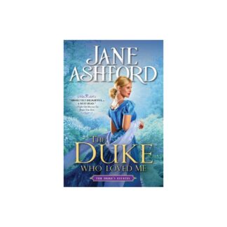 The Duke Who Loved Me - (The Duke's Estates) by Jane Ashford (Paperback)