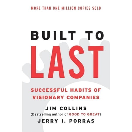 Built to Last - (Good to Great) 3rd Edition by Jim Collins & Jerry I Porras (Paperback)
