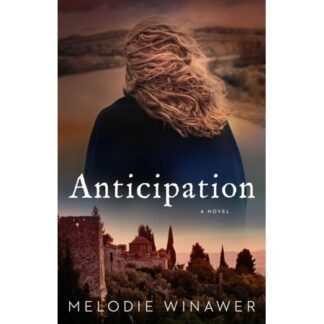 Anticipation - by Melodie Winawer (Paperback)