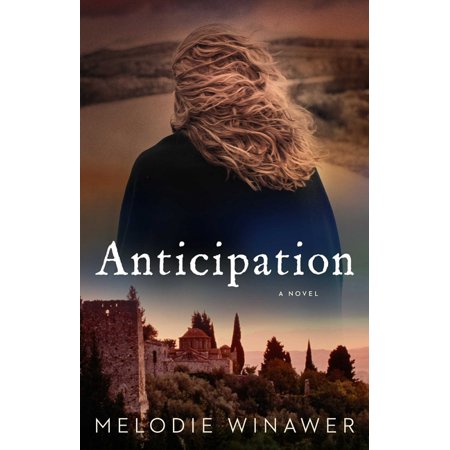 Anticipation - by Melodie Winawer (Paperback)