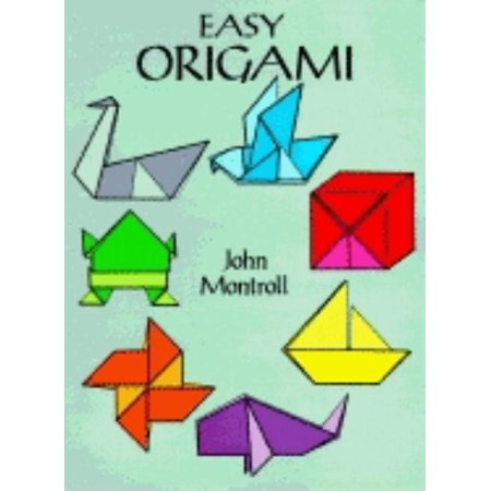 Easy Origami - (Dover Crafts: Origami & Papercrafts) by John Montroll (Paperback)