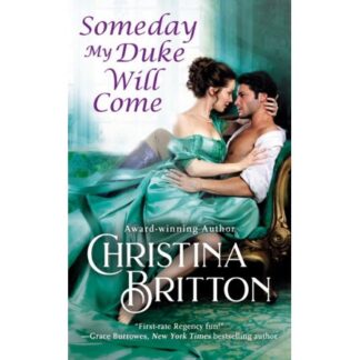 Someday My Duke Will Come - (Isle of Synne) by Christina Britton (Paperback)