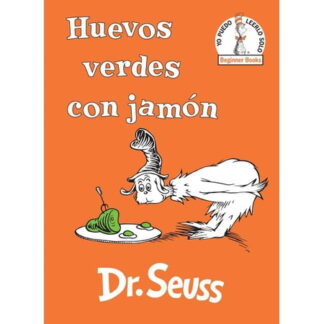 Beginner Books(r): Huevos Verdes Con Jamón (Green Eggs and Ham Spanish Edition) (Hardcover)