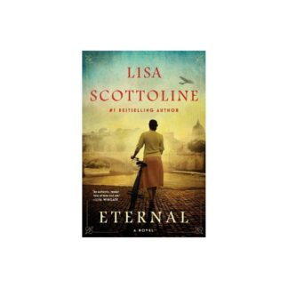 Eternal - by Lisa Scottoline (Hardcover)