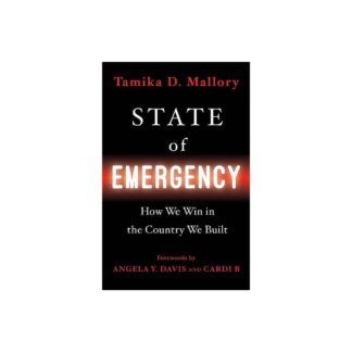 State of Emergency - by Tamika D Mallory (Hardcover)
