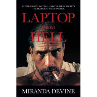 Laptop from Hell - by Miranda Devine (Hardcover)