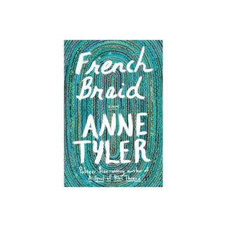 French Braid - by Anne Tyler (Hardcover)