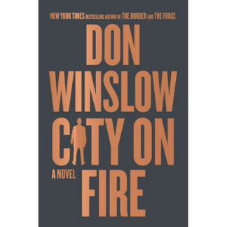 City on Fire - by Don Winslow (Hardcover)