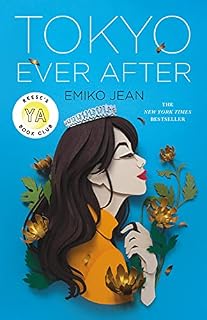 Tokyo Ever After - By Emiko Jean ( Hardcover )